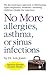 No More Allergies, Asthma o...
