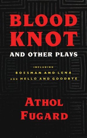 Blood Knot and Other Plays (Paperback)