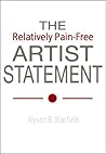 The Relatively Pain-Free Artist Statement