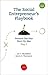 The Social Entrepreneur's Playbook. Phase One by Elizabeth Lewis