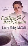 Calling Me Back, Again