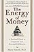 The Energy of Money by Maria Nemeth
