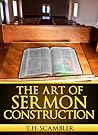 The Art of Sermon Construction