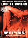 Burnt Offerings by Laurell K. Hamilton