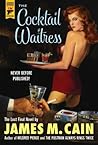 Book cover for The Cocktail Waitress (Hard Case Crime Book 109)
