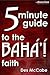 The 5 Minute Guide to the Bahá’í Faith by Des McCabe