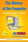 The History of the Computer (PC Peter's Computer Classroom Book 6)