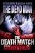 The Death Match (The Dead M...