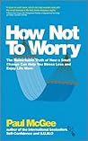 How Not To Worry:...