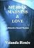 Murder, Madness & Love (Detective Quaid #1)