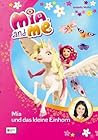 Mia and me, Band 04: Mia und das kleine Einhorn (German Edition)