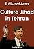 Culture Jihad in Tehran