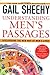 Understanding Men's Passages: Discovering the New Map of Men's Lives