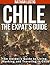 Chile: The Expat's Guide