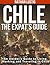 Chile: The Expat's Guide