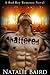 Shattered (A Bad Boy Romance Novel)