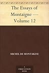 The Essays of Montaigne — Volume 12