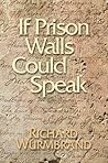 If Prison Walls C...