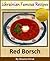 Red Borsch (Red Soup) - Step-by-step Picture Cookbook How To Make Red Borsch (Ukrainian Famous Recipes 2)