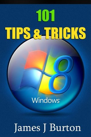 101 Tips & Tricks: Windows 8 (Kindle Edition)
