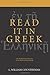 Read it in Greek: An Introduction to New Testament Greek