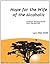 Hope for the Wife of the Alcoholic by Larry Wall