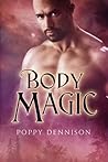 Body Magic by Poppy Dennison