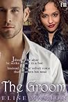 The Groom by Elise Marion
