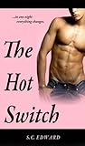 The Hot Switch