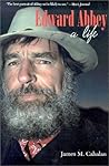 Edward Abbey: A Life