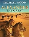 In the Footsteps of Alexander the Great by Michael Wood