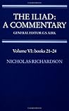 The Iliad: A Commentary: Volume 6: Books 21-24