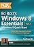 Ed Bott's Windows 8 Essentials: Quick Start