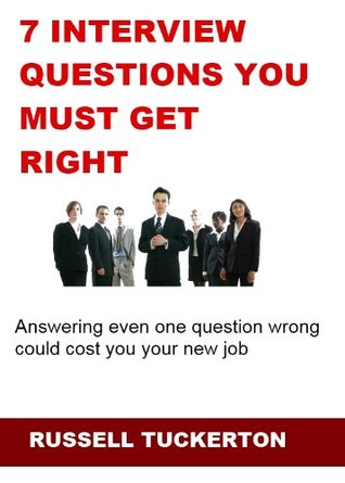 Hiring Manager Secrets: 7 Interview Questions You Must Get Right (Kindle Edition)