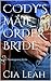 CODY'S MAIL ORDER BRIDE