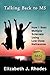 Talking Back to MS: How I Beat Multiple Sclerosis Using Low-Dose Naltrexone (The Talking Back Series Book 1)