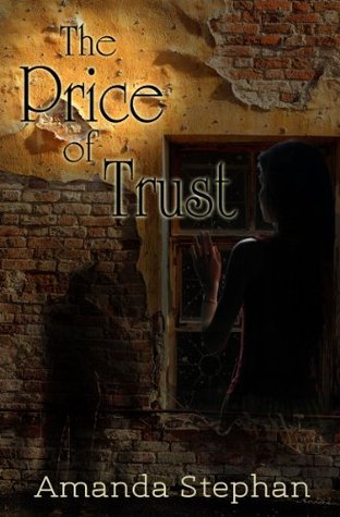 The Price Of Trust By Amanda Stephan