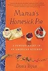 Book cover for Maman's Homesick Pie: A Persian Heart in an American Kitchen