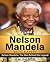 Nelson Mandela : The Man Behind the Legend