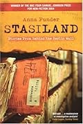 Stasiland: Stories from Behind the Berlin Wall