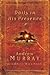 Daily in His Presence: A Classic Devotional from One of the Most Powerful Voices of the Nineteenth Century
