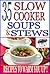 35 Slow Cooker Soups & Stews by Jean Pardue