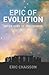 Epic of Evolution by Eric Chaisson