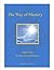 The Way of Mastery ~ Part Two by Shanti Christo Foundation