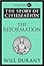 The Reformation: The Story of Civilization, Volume VI