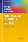 An Introduction to Statistical Learning: with Applications in R (Springer Texts in Statistics Book 103) An Introduction to Statistical Learning: with Applications in R (Springer Texts in Statistics Book 103)
