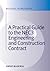 A Practical Guide to the NEC3 Engineering and Construction Contract