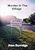 Murder In The Village by Alan Burridge