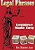 Legal Phrases: Legalese Mad...