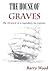 The House of Graves